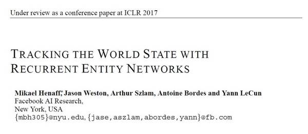 报码:【图】学界 | Yann LeCun提交ICLR 2017论文：使用循环实体网络跟踪世界状态
