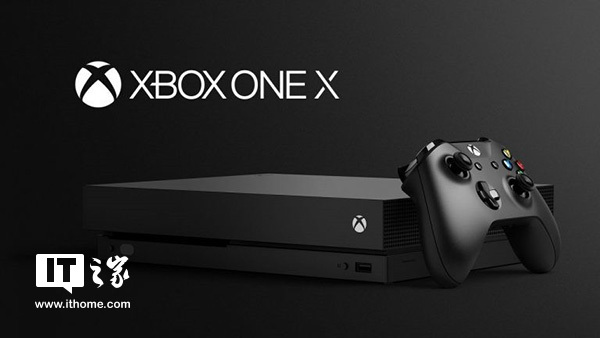 报码:Xbox老大发话：Xbox One X只适合发烧玩家